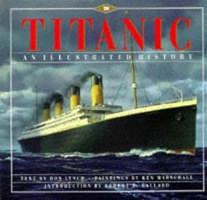 Bild des Verkufers fr Titanic": An Illustrated History zum Verkauf von WeBuyBooks 2
