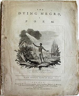 THE DYING NEGRO, A POEM. NEW EDITION, CORRECTED AND ENLARGED