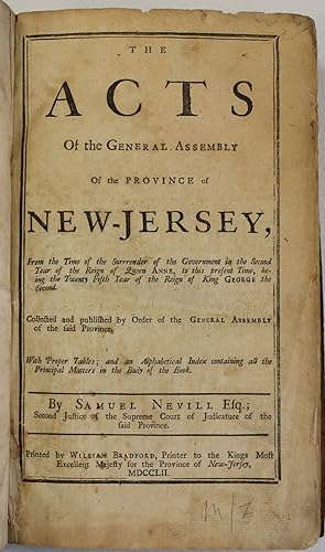 THE ACTS OF THE GENERAL ASSEMBLY OF THE PROVINCE OF NEW-JERSEY, FROM THE TIME OF THE SURRENDER OF...