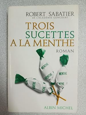 Seller image for Trois sucettes a la menthe for sale by Dmons et Merveilles