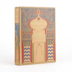 MOROCCO Painted by A.S. Forrest, Described by S.L. Bensusan