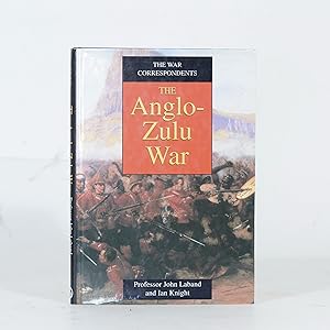 The Anglo-Zulu War. The War Correspondents