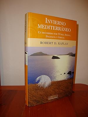 Seller image for INVIERNO MEDITERRANEO. UN RECORRIDO POR TUNEZ, SICILIA, DALMACIA Y GRECIA (EDICIONES B) for sale by Libropesa