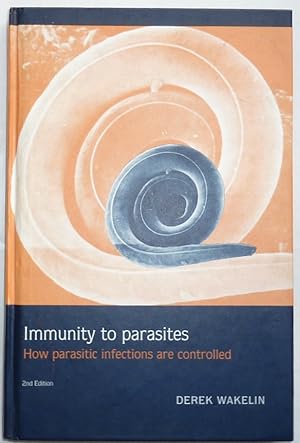 Immagine del venditore per Immunity to Parasites: How Parasitic Infections Are Controlled venduto da Mark Westwood Books PBFA