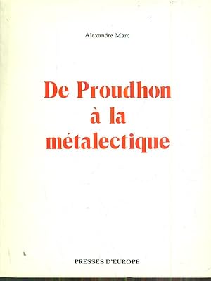 Image du vendeur pour De Proudhon a' la Metalectique mis en vente par Librodifaccia