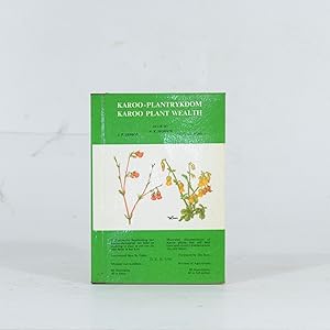 Imagen del vendedor de Karoo Plant Wealth. Karoo-Plantrykdom a la venta por Quagga Books ABA ; ILAB