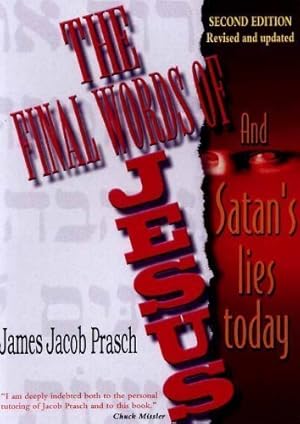 Bild des Verkufers fr Final Words of Jesus: And Satan's Lies Today zum Verkauf von WeBuyBooks