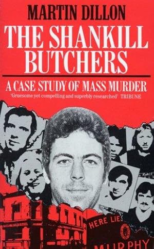 Seller image for The Shankill Butchers: A Case Study of Mass Murder for sale by WeBuyBooks 2