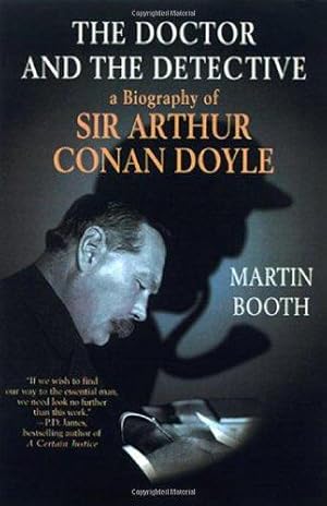 Imagen del vendedor de The Doctor and the Detective: A Biography of Sir Arthur Conan Doyle a la venta por WeBuyBooks