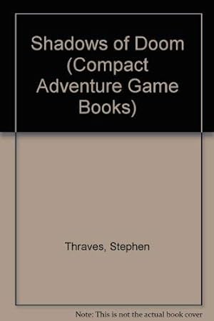 Immagine del venditore per Shadows of Doom (Compact Adventure Game Books) venduto da WeBuyBooks 2