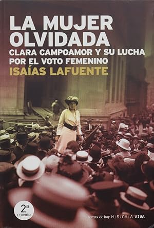 Imagen del vendedor de La mujer olvidada Clara Campoamor y su lucha por el voto femenino a la venta por Librera Alonso Quijano