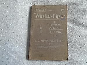 Image du vendeur pour How To Make-Up:A Practical Guide for Amateurs mis en vente par David Pearson