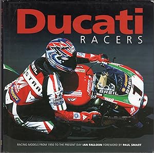 Ducati Racers: Racing Models from 1950 to the Present Day