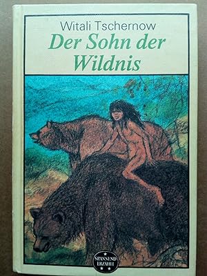 Bild des Verkufers fr Der Sohn der Wildnis (Spannend erzhlt 208) zum Verkauf von Versandantiquariat Jena