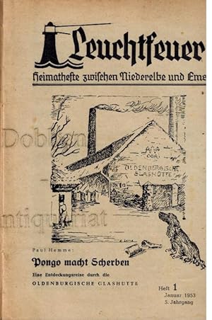 Leuchtfeuer. Heimathefte zwischen Niederelbe und Ems. 5. Jahrgang 1953. Heft 1 - 12 in einem Band.