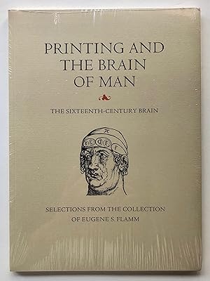 Printing and the Brain of Man: The Sixteenth-Century Brain