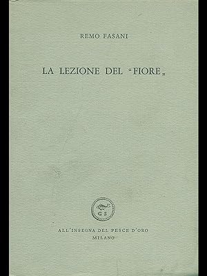 Bild des Verkufers fr La lezione del 'fiore' zum Verkauf von Librodifaccia