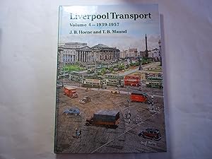 Seller image for Liverpool Transport. Volume 4 1939-1957 for sale by Carmarthenshire Rare Books
