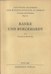 Seller image for Ranke und Burckhardt. Ein Vortrag, gehalten in der Dt. Akademie der Wissenschaften zu Berlin. for sale by Antiquariat Axel Kurta
