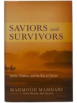 Seller image for Saviors and Survivors: Darfur, Politics, and the War on Terror for sale by Yesterday's Muse, ABAA, ILAB, IOBA