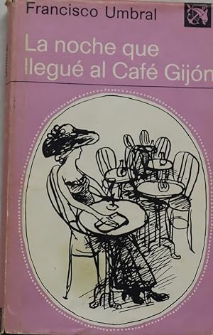 Imagen del vendedor de La noche que llegu al Caf Gijn a la venta por Librera Alonso Quijano