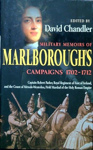 Military Memoirs of Marlborough's Campaigns, 1702-12
