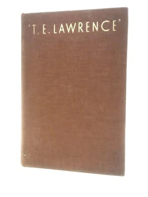 Imagen del vendedor de T. E. Lawrence: In Arabia And After a la venta por World of Rare Books