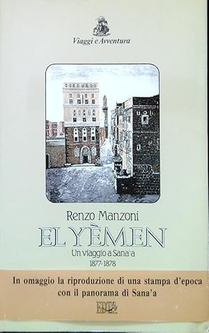 Immagine del venditore per Yemen. Un viaggio a Sana'a 1877-1878 venduto da Librodifaccia