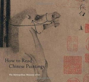 Seller image for How to Read Chinese Paintings (Metropolitan Museum of Art) (The Metropolitan Museum of Art - How to Read) for sale by WeBuyBooks