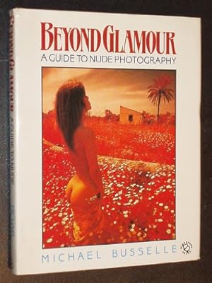 Seller image for Beyond Glamour: Guide to Nude Photography for sale by WeBuyBooks