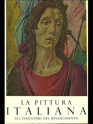 Immagine del venditore per La pittura italiana. Gli iniziatori del Rinascimento venduto da Librodifaccia