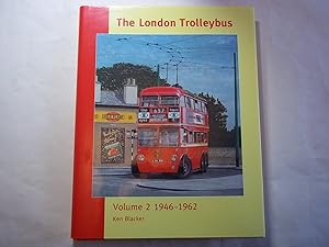 The London Trolleybus. Volume 2. 1946-1962