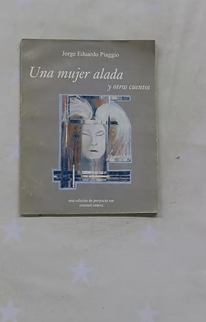 Seller image for Una mujer alada y otros cuentos for sale by Librera Alonso Quijano