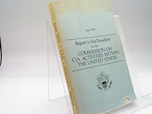 Report to the President by the Commission on CIA Activities Within the United States (June 1975)