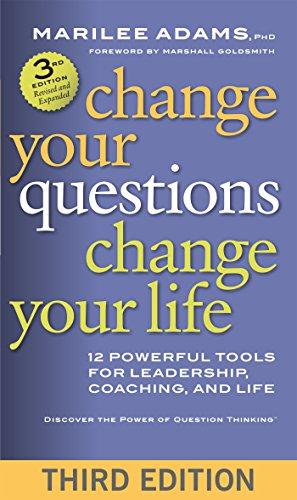 Bild des Verkufers fr Change Your Questions, Change Your Life: 12 Powerful Tools for Leadership, Coaching, and Life (AGENCY/DISTRIBUTED) zum Verkauf von WeBuyBooks