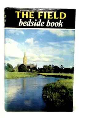 Bild des Verkufers fr The 'Field' Bedside Book zum Verkauf von World of Rare Books