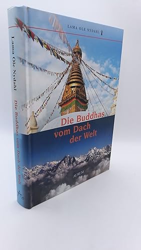 Bild des Verkufers fr Die Buddhas vom Dach der Welt / Ole Nydahl zum Verkauf von Antiquariat Bcherwurm