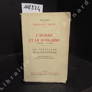 Bild des Verkufers fr Oeuvres de Bernard Shaw : l'homme et le surhomme ( comdie et philosophie) - Le brviaire du rvolutionnaire zum Verkauf von Librairie-Bouquinerie Le Pre Pnard