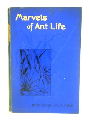 Bild des Verkufers fr Marvels Of Ant Life zum Verkauf von World of Rare Books