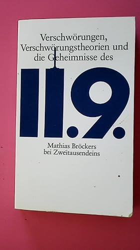 VERSCHWÖRUNGEN, VERSCHWÖRUNGSTHEORIEN UND DIE GEHEIMNISSE DES 11.9.