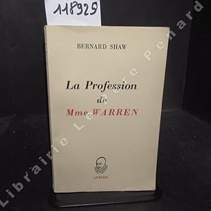 Bild des Verkufers fr La profession de Mme Warren. Comdie en quatre actes zum Verkauf von Librairie-Bouquinerie Le Pre Pnard