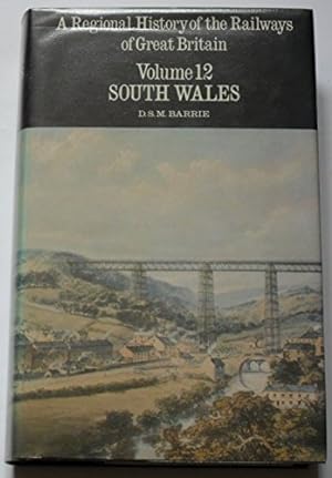 Bild des Verkufers fr South Wales (v. 12) (Regional railway history series) zum Verkauf von WeBuyBooks