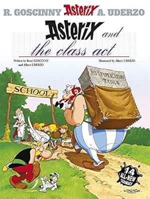 Seller image for Asterix and The Class Act: Album 32 for sale by WeBuyBooks 2