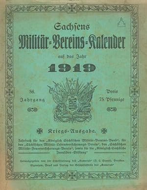 Sachsens Militär-Vereins-Kalender auf das Jahr 1919, Kriegs-Ausgabe;56. Jahrgang