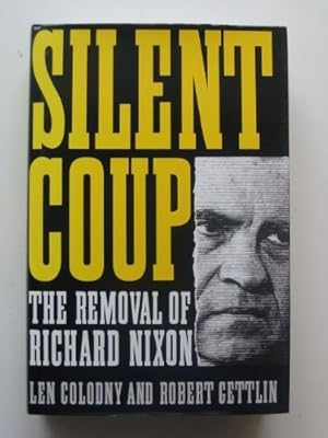 Seller image for Silent Coup: Removal of Richard Nixon for sale by WeBuyBooks
