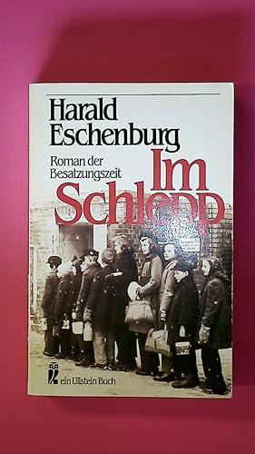 Seller image for IM SCHLEPP. Roman der Besatzungszeit for sale by HPI, Inhaber Uwe Hammermller