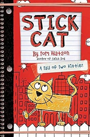 Bild des Verkufers fr Stick Cat: A Tail of Two Kitties: 1 (Stick Cat, 1) zum Verkauf von WeBuyBooks 2