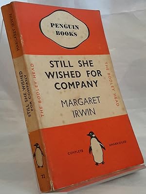 Seller image for Still She Wished for Company. FIRST PENGUIN EDITION. for sale by Addyman Books