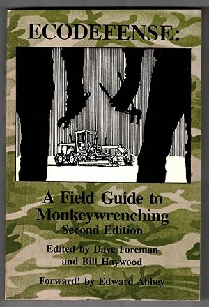 Bild des Verkufers fr Ecodefense: A Field Guide to Monkeywrenching zum Verkauf von Ken Sanders Rare Books, ABAA