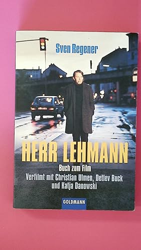 Immagine del venditore per HERR LEHMANN. Roman ; Buch zum Film ; verfilmt mit Christian Ulmen, Detlev Buck und Katja Danowski venduto da HPI, Inhaber Uwe Hammermller